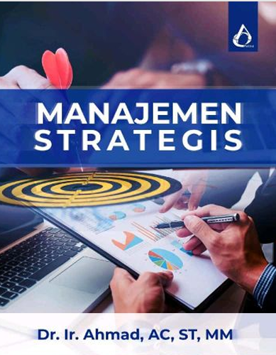 manajemen strategis (Dr. Ir Ahmad)
